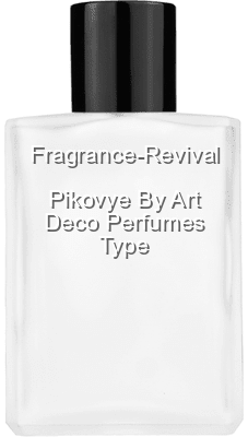 Pikovye By Art Deco Perfumes Type