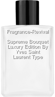Supreme Bouquet Luxury Edition By Yves Saint Laurent Type