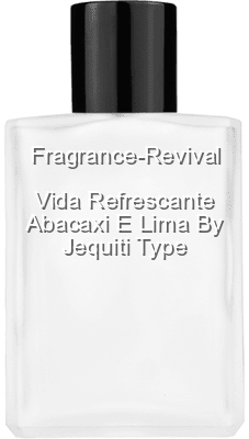 Vida Refrescante Abacaxi E Lima By Jequiti Type